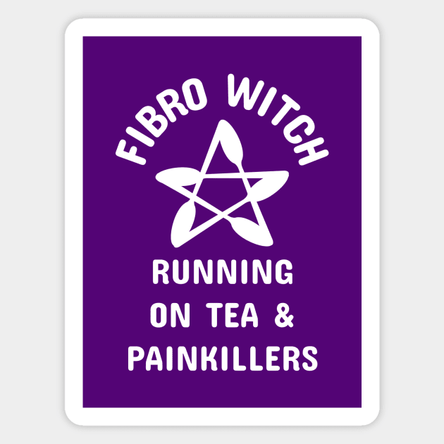 Fibro Witch Running on Tea and Painkillers Cheeky Witch® Magnet by Cheeky Witch